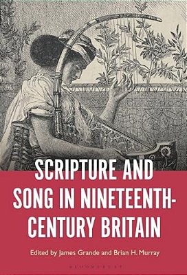 Scripture And Song In Nineteenth-Century Britain-..