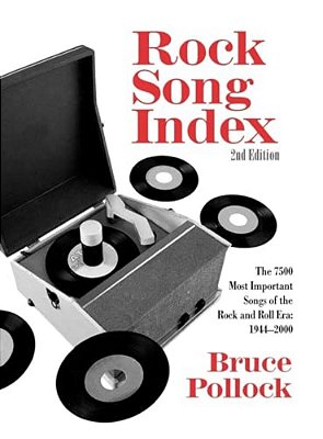 Rock Song Index: The 7500 Most Important Songs For The Rock And Roll Era-..