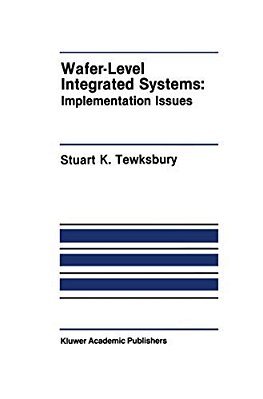 Wafer-Level Integrated Systems: Implementation Issues-..