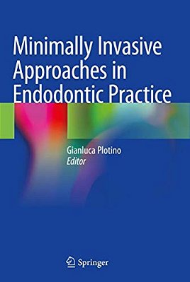 Minimally Invasive Approaches In Endodontic Practice-..