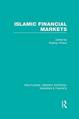 Islamic Financial Markets (Rle Banking & Finance)-..