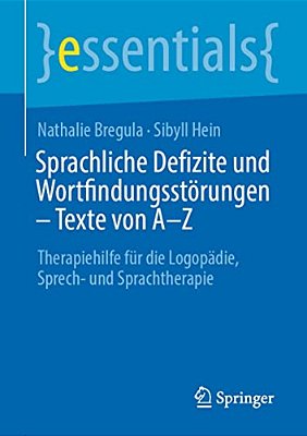 Sprachliche Defizite Und Wortfindungsstörungen - Texte Von A-Z: Therapiehilfe Für Die Logopädie, Sprech- Und Sprachtherapie-..