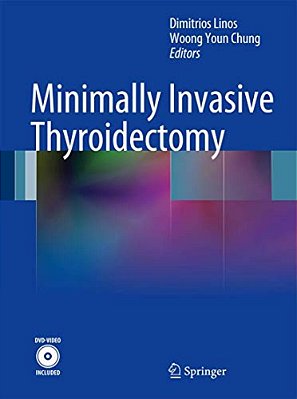 Minimally Invasive Thyroidectomy [With Dvd]-..