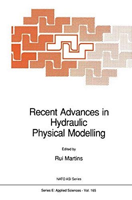 Recent Advances In Hydraulic Physical Modelling-..