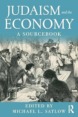 Judaism And The Economy: A Sourcebook-..