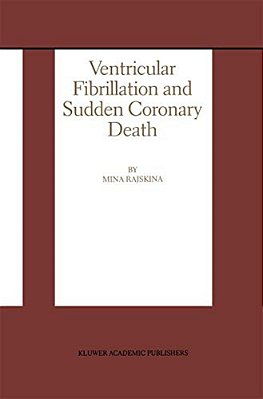 Ventricular Fibrillation And Sudden Coronary Death-..
