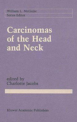 Carcinomas Of The Head And Neck: Evaluation And Management-..