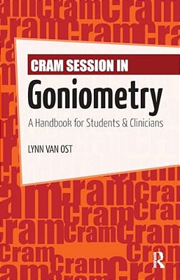 Cram Session In Goniometry: A Handbook For Students And Clinicians-..