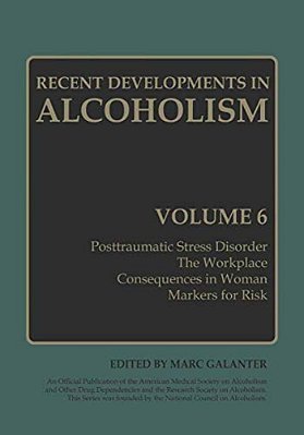 Recent Developments In Alcoholism: Volume 6-..