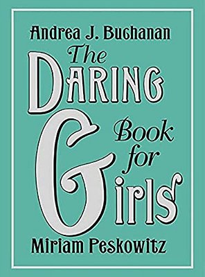 The Daring Book For Girls-..