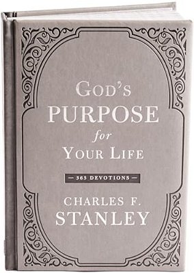 God's Purpose For Your Life: A Daily Devotional For Finding Purpose And Following God's Plan (365 Devotions - Inspiration For Every Day Of The Year)-..