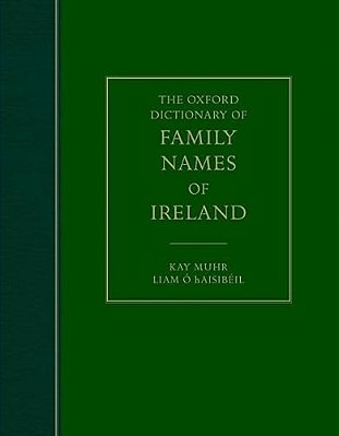 The Oxford Dictionary Of Family Names Of Ireland-..