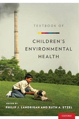 Textbook Of Children's Environmental Health-..