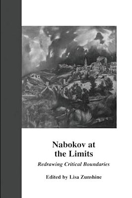 Nabokov At The Limits: Redrawing Critical Boundaries-..