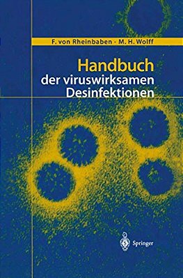 Handbuch Der Viruswirksamen Desinfektion-..