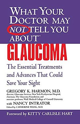 Glaucoma: The Essential Treatments And Advances That Could Save Your Sight-..