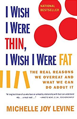I Wish I Were Thin, I Wish I Were Fat-..
