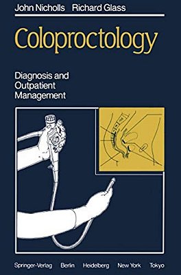 Coloproctology: Diagnosis And Outpatient Management-..