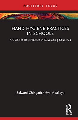 Hand Hygiene Practices In Schools: A Guide To Best-Practice In Developing Countries-..