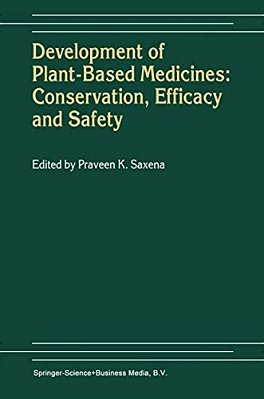 Development Of Plant-Based Medicines: Conservation, Efficacy And Safety-..