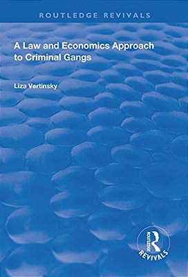 A Law And Economics Approach To Criminal Gangs-..