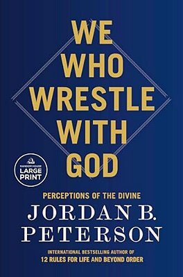 We Who Wrestle With God: Perceptions Of The Divine-..