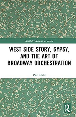 West Side Story, Gypsy, And The Art Of Broadway Orchestration-..