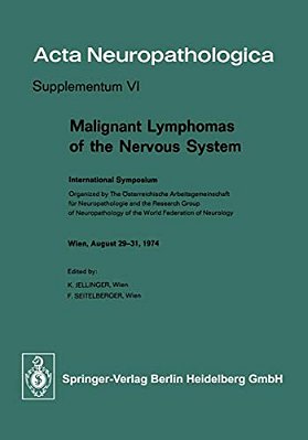 Malignant Lymphomas Of The Nervous System: International Symposium-..