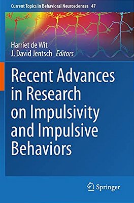 Recent Advances In Research On Impulsivity And Impulsive Behaviors-..