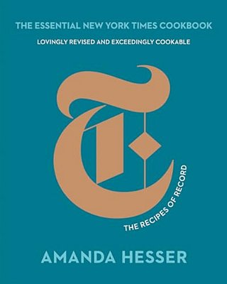 The Essential New York Times Cookbook: The Recipes Of Record-..