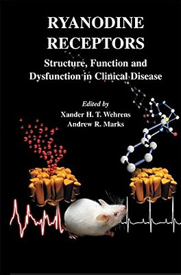 Ryanodine Receptors: Structure, Function And Dysfunction In Clinical Disease-..