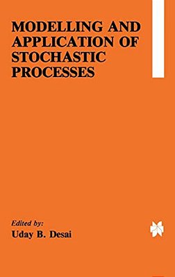 Modelling And Application Of Stochastic Processes-..