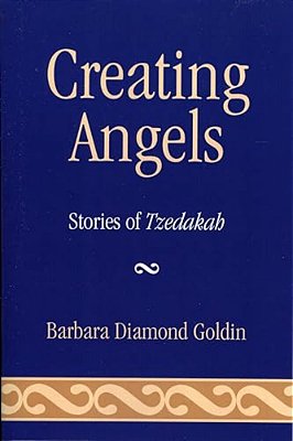 Creating Angels: Stories Of Tzedakah-..