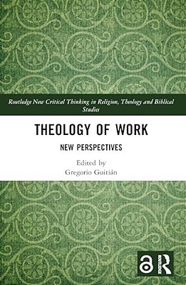 Theology Of Work: New Perspectives-..