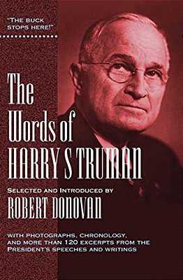 The Words Of Harry S. Truman-..