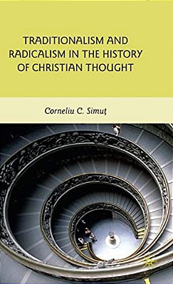 Traditionalism And Radicalism In The History Of Christian Thought-..