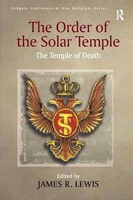 The Order Of The Solar Temple: The Temple Of Death-..
