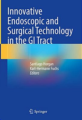 Innovative Endoscopic And Surgical Technology In The Gi Tract-..