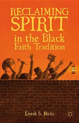 Reclaiming Spirit In The Black Faith Tradition-..