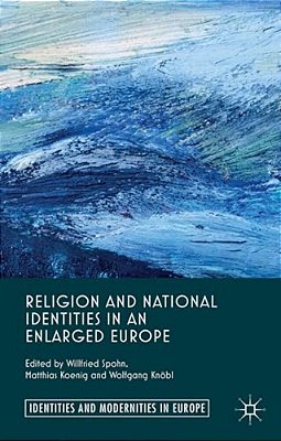 Religion And National Identities In An Enlarged Europe-..