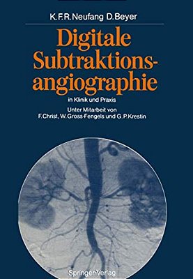 Digitale Subtraktionsangiographie In Klinik Und Praxis-..