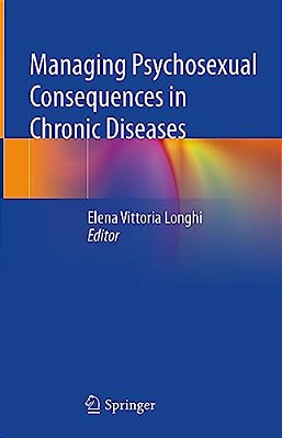 Managing Psychosexual Consequences In Chronic Diseases-..