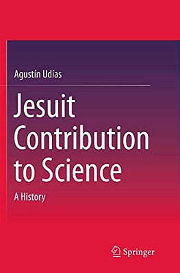 Jesuit Contribution To Science: A History-..