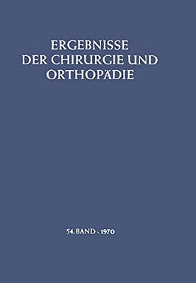 Ergebnisse Der Chirurgie Und Orthopädie-..
