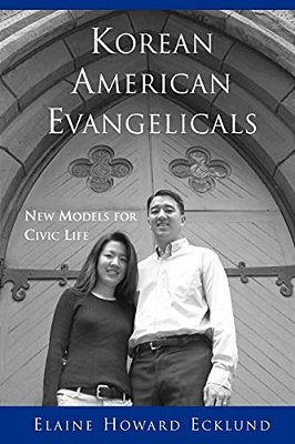 Korean American Evangelicals New Models For Civic Life-..