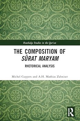 The Composition Of Surat Maryam: Rhetorical Analysis-..