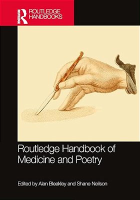 Routledge Handbook Of Medicine And Poetry-..