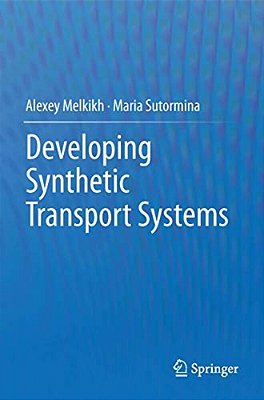 Developing Synthetic Transport Systems-..