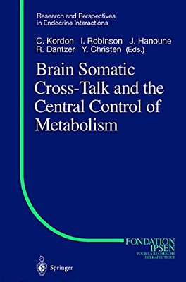 Brain Somatic Cross-Talk And The Central Control Of Metabolism-..