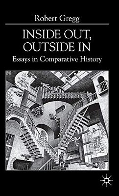 Inside Out, Inside In: Essays In Comparative History-..